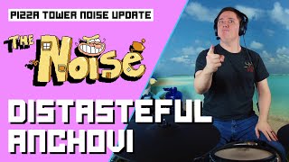 Distasteful Anchovi From Pizza Tower Noise Update On Drums!