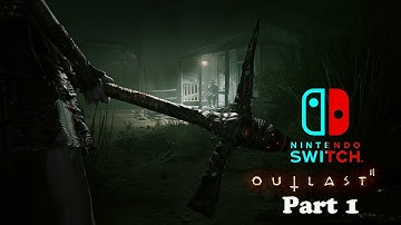 Outlast 2 (Nintendo Switch) Walkthrough Part 1 (No Commentary)
