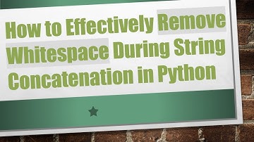 How to Effectively Remove Whitespace During String Concatenation in Python