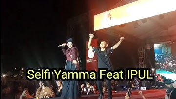 Selfi Yamma Bareng Ipul -Gara Gara Sebotol