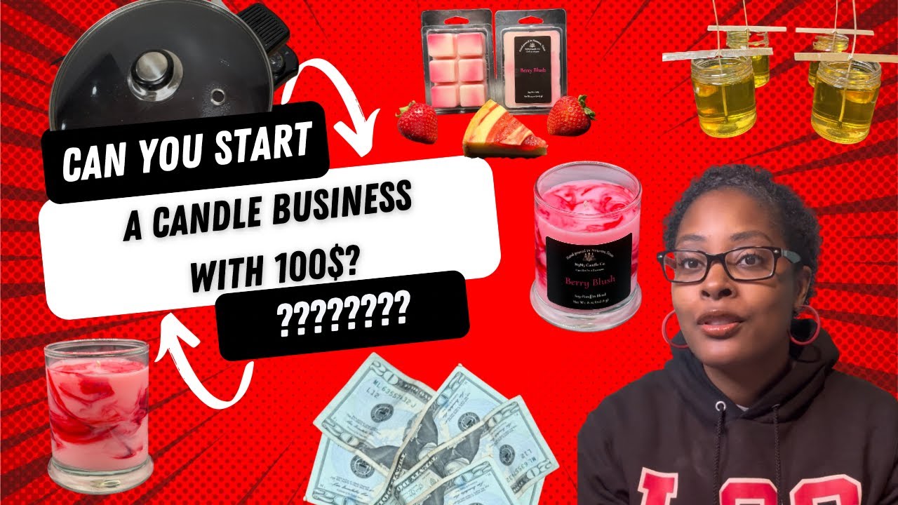 Can You Really Start a Candle Business With $100??