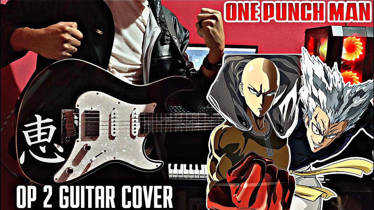 ONE PUNCH MAN OP 2 Guitar Cover (Seijaku No Apostle - JAM Project)  【ワンパンマン】 2期OP 静寂のアポストル Season 2