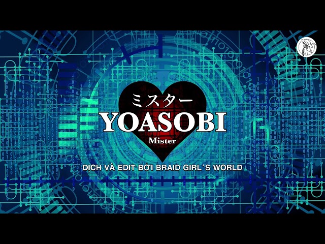 【VIETSUB/ENGSUB】Mr. ミスター・YOASOBI ・Cover | Braid Girl's World class=