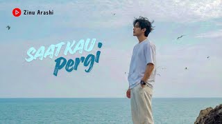 Saat Kau Pergi  Aku Ikhlastapi Hancurcover Zinu Arashi