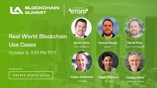 Real World Blockchain Use Cases | LA Blockchain Summit