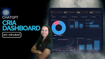 O ChatGPT agora faz Dashboards completos pra você! 🚀 Veja como funciona