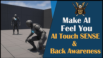 Stealth Gameplay System in UE05 PART 04 | Make Enemies Feel You: AI Touch SENSE +Back Awareness
