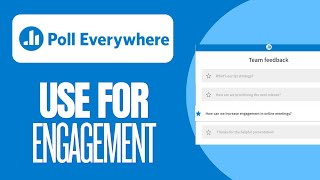 How to Use Poll Everywhere for Engagement