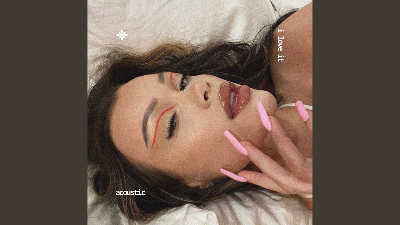 i love it (acoustic)