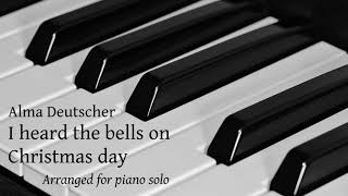 Video thumbnail of "I heard the Bells on Christmas Day by Alma Deutscher for piano solo"