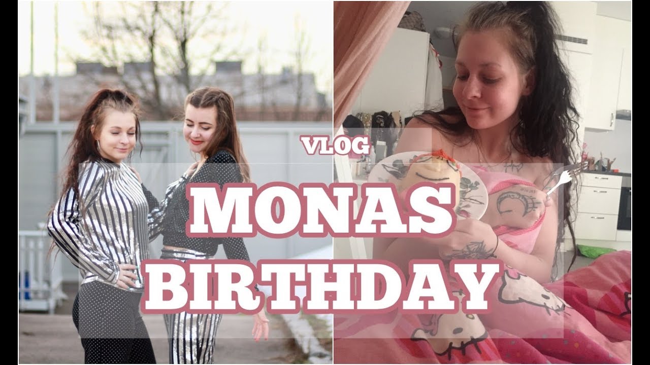 MONAS BIRTHDAY - VLOG - YouTube