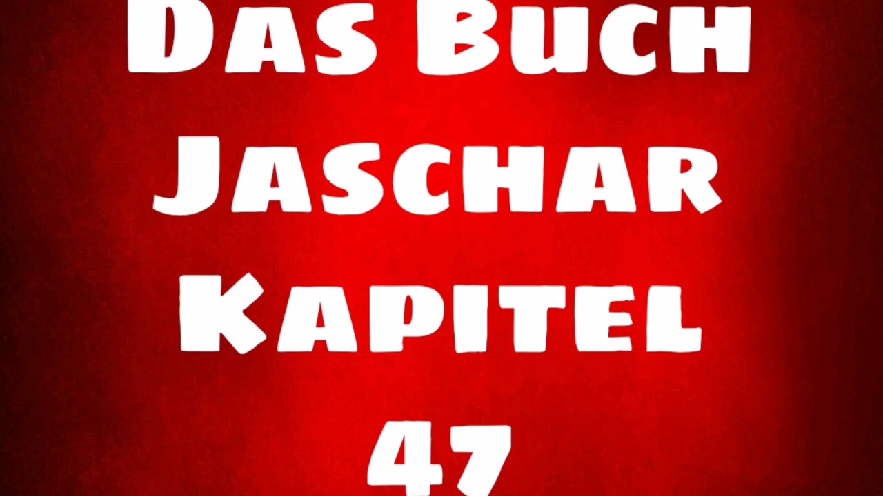 Das Buch Jaschar (Deutsch) - Kapitel 47 - Isaak segnet seine beiden Söhne und stirbt