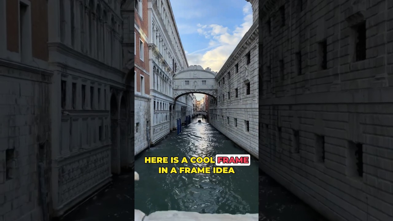 Here’s a frame in frame photography idea - Venice