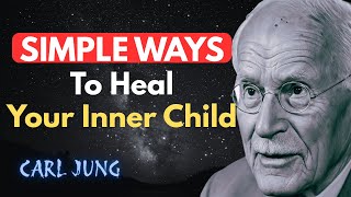 3 Things to HEAL Your Inner Child: A Journey Back to YOUR TRUE SELF – Carl Jung Psychology