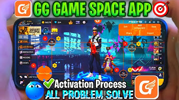 GG Game Space Activate Easy Method! - I have solved all the problems with Setup.🔥