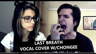 Attack Attack - Last Breath (vocal cover by Chongee & Jezy.Eileen | mixing by Endre Kurin)