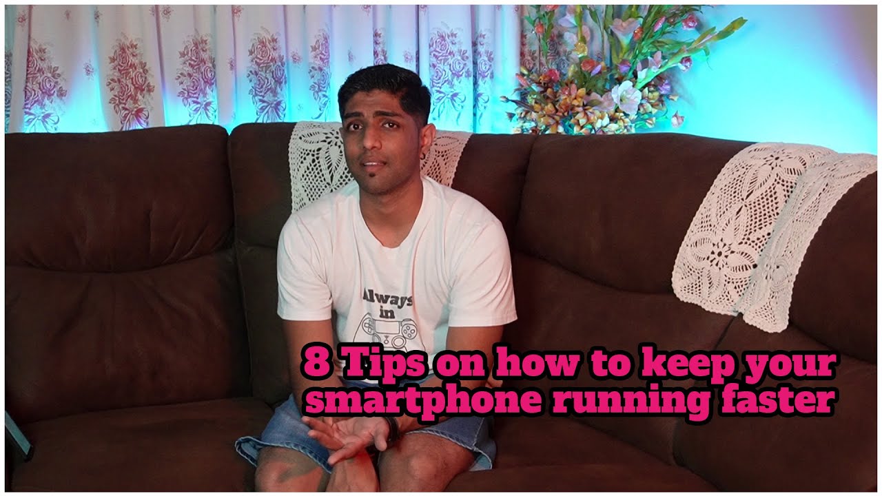 8 Tips on how to keep your smartphone running faster - YouTube