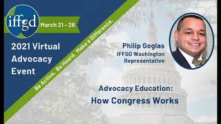 IFFGD 2021 Advocacy Event: How Congress Works, Philip Goglas