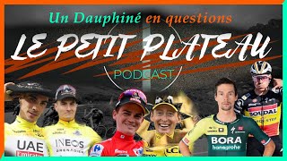 Le Petit Plateau (#lpp) - S2 - Le Critérium du Dauphiné en questions