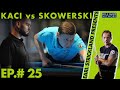 Ep.  #25 Earl Strickland Presents! | Eklent KACI vs Karol SKOWERSKI | 2020 Italian Open - Eurotour