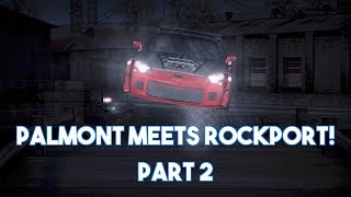 Palmont Meets Rockport! - Part 2