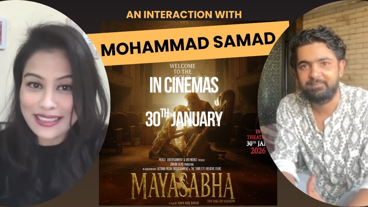 Mohammad Samad | an interaction | Mayasabha in cinemas 30th January