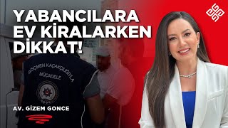 Yabancı Kişilere Ev Kiralamak Ev Sahipleri Bunlara Dikkat Av. Gizem Gonce