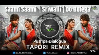Saami Saami  | Sriwalli | Oo Bolega Ya | Pushpa Dialogue | pushpa remix dj song