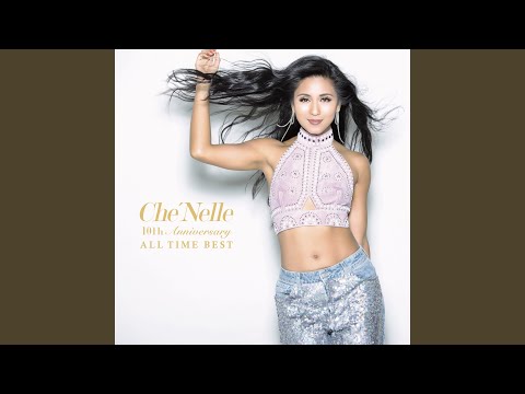 Che'Nelle - 奇跡 - Kiseki