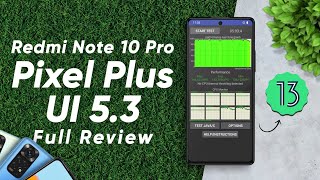 Pixel Plus UI 5.3 Full Review | Redmi Note 10 Pro | Android 13 | Best Pixel Rom?