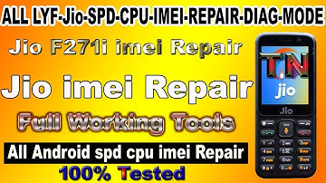 How To Jio LYF F271i Imei Repair And All SPD CPU imei Repair Working Tools