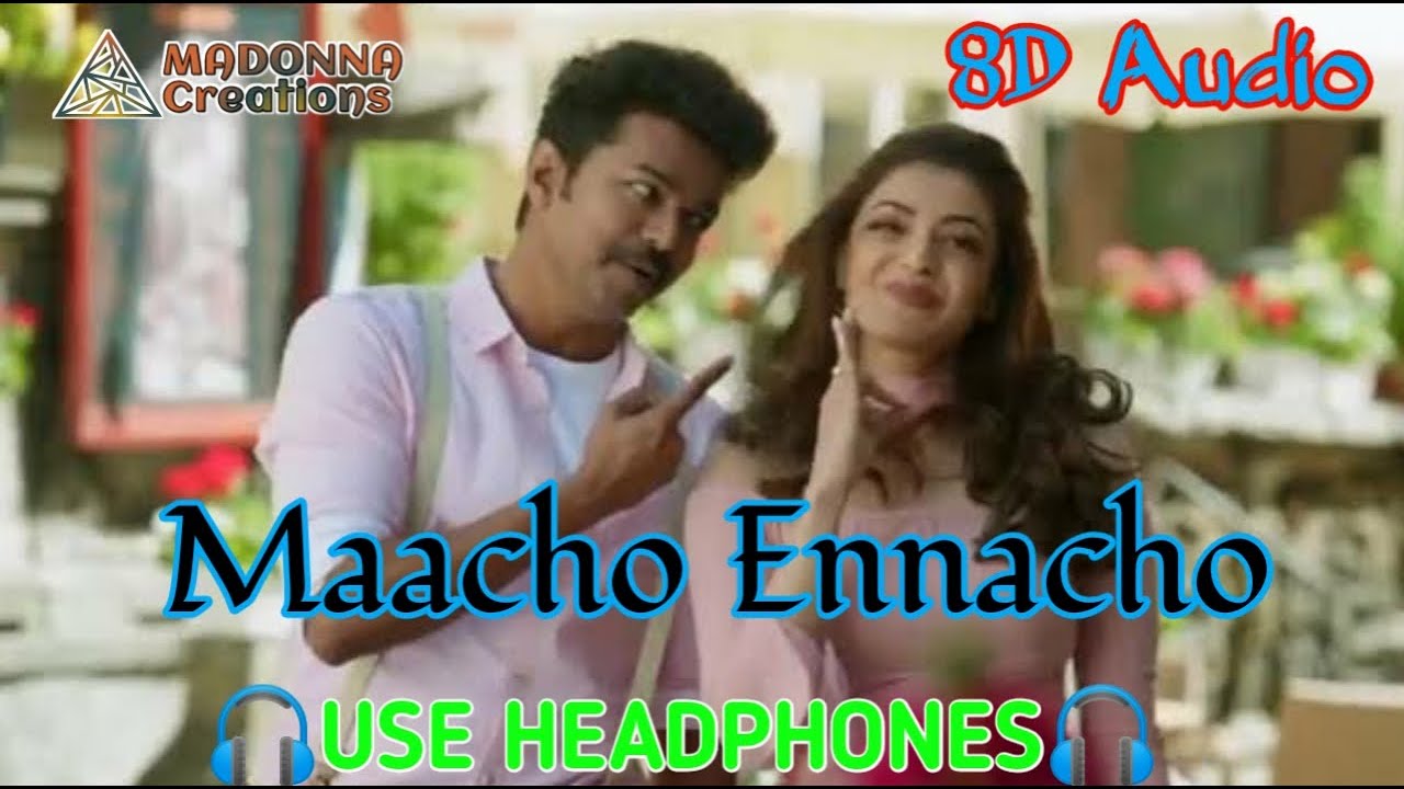 Maacho Ennacho| (8D Audio) | 360° surrounded music | Mersal| Madonna Music Creations