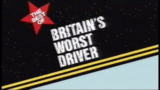 Britains Worst Driver - Best of Series 1 - 26th February 2003