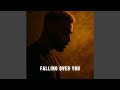 Falling Over You