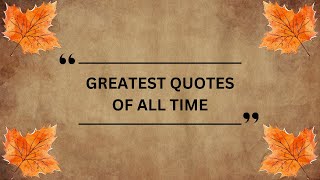 Epic Quotes Collection Unveiling the Greatest Quotes of All Time by Mega Inspiration 37 views 2 months ago 10 minutes, 15 seconds