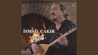 Sazım (feat. Güler Duman) - İsmail Çakır
