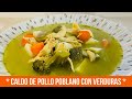 CALDO DE POLLO POBLANO CON VERDURAS, DELICIOSO PREPARADO CON ❤️