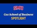 Cox School of Business Spotlight