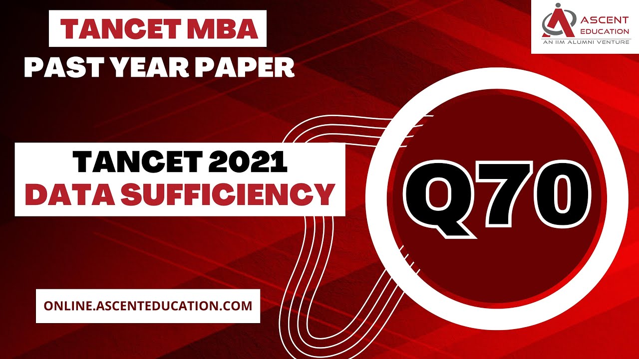 Tancet data sufficiency q70 tancet 2021 mba paper solutions anna