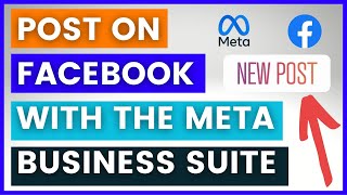 How To Post On Facebook Using The Meta Business Suite? [in 2023]