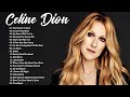 Celine Dion Greatest Hits - Best Songs 2023 🎶 The Best of Celine Dion