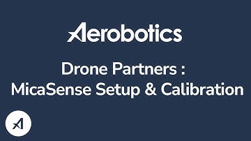 Aerobotics Drone Tutorials | Drone Partners: MicaSense Setup & Calibration