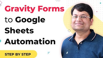 How to Integrate Gravity Forms with Google Sheets