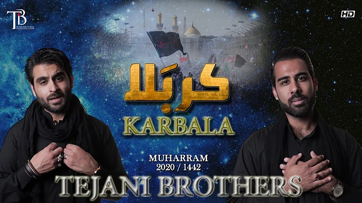 Nohay 2020 | KARBALA | Tejani Brothers | Title Noh...