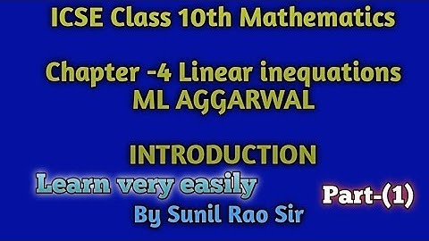 conceptual maths study |Introduction of linear inequations maths icse class10| chapter 4