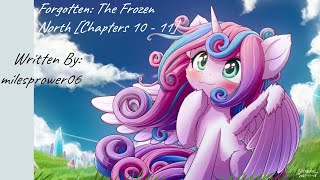 Forgotten: The Frozen North [Chapters 10 - 11] (Fanfic Reading - Dramatic MLP)