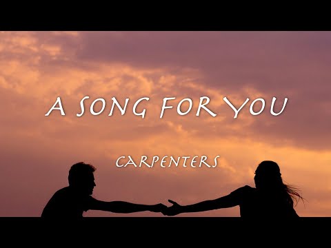 A Song for You - Carpenters【和訳】カーペンターズ「ソング・フォー