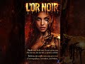 🎵 L'Or Noir