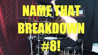 NAME THAT BREAKDOWN - #8 - JOEY MUHA