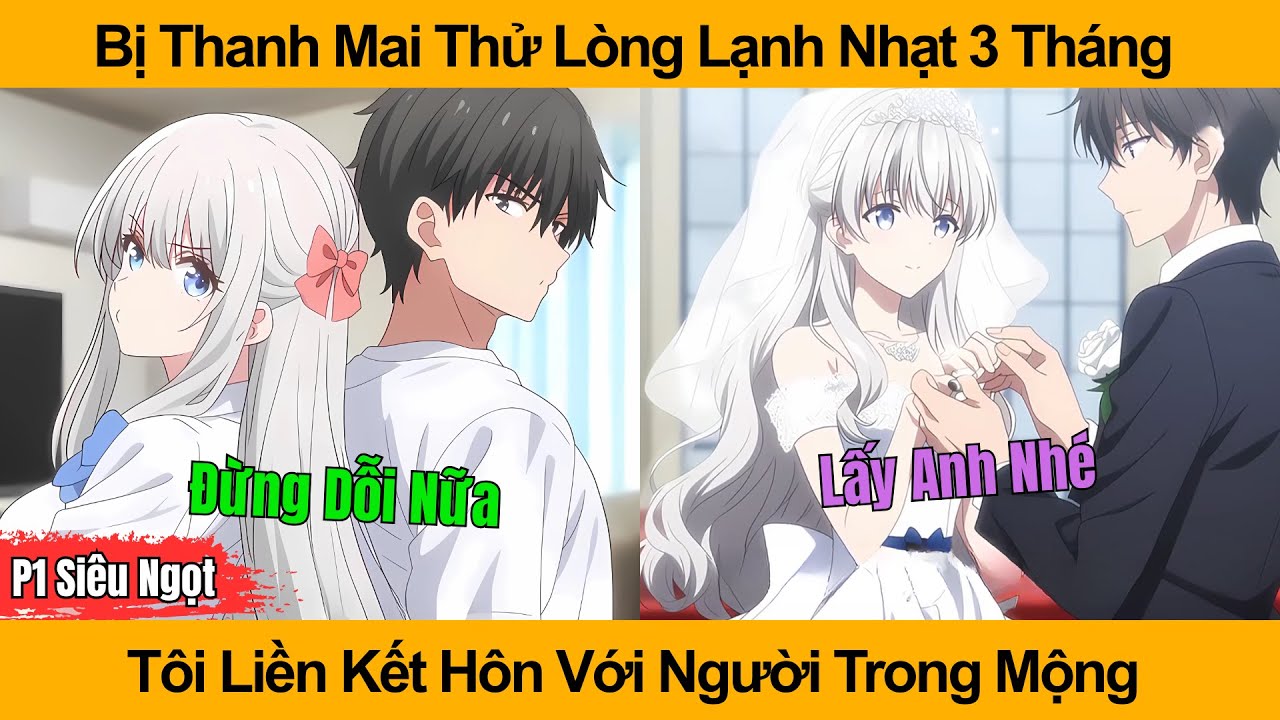 Bị Thanh Mai Thử Lòng Lạnh Nhạt 3 Tháng Tôi Liền Kết Hôn Với Người Trong Mộng